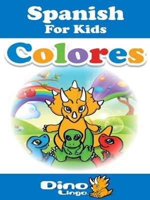 cover image of Spanish for kids - Colors storybook